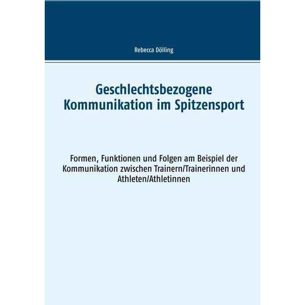 Geschlechtsbezogene Kommunikation im Spitzensport