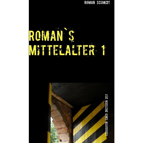 Roman's Mittelalter 1