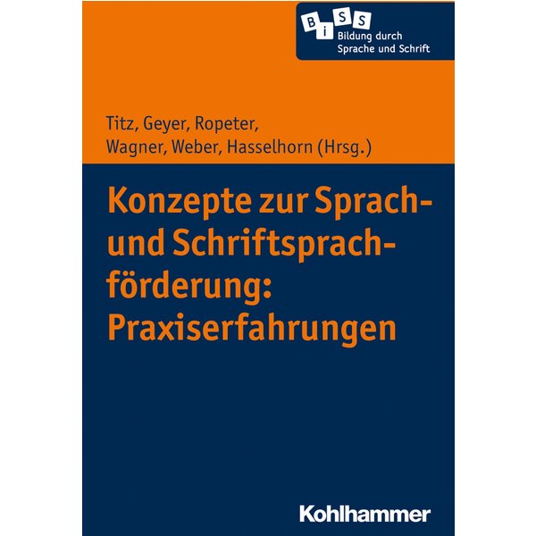 Konzepte zur Sprach- und Schriftsprachförderung: Praxiserfahrungen