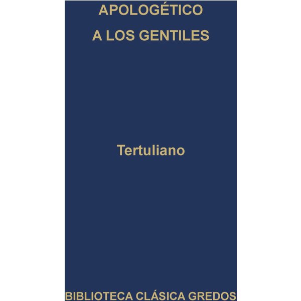 Apologético. A los gentiles.