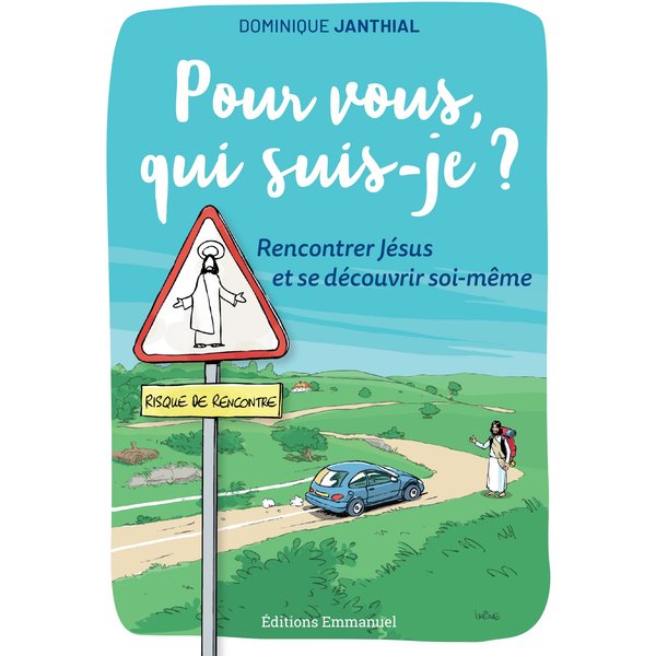 Pour vous, qui suis-je ?