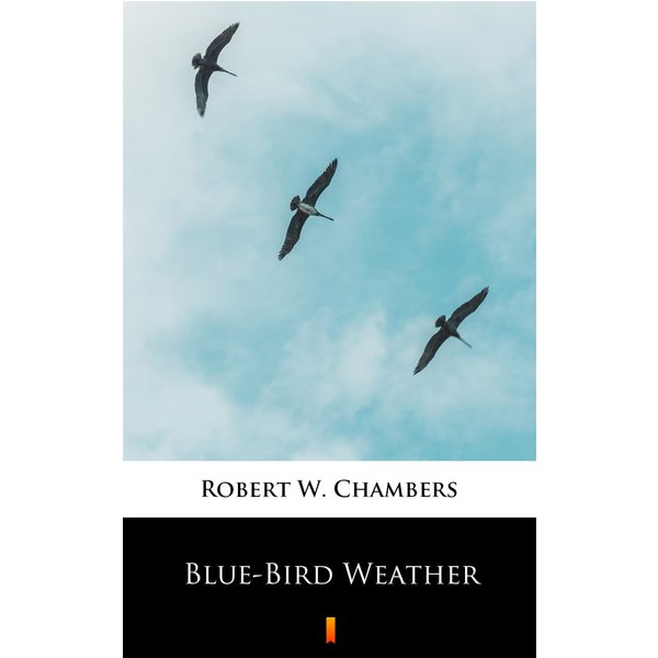 Blue-Bird Weather
