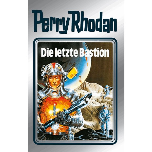 Perry Rhodan 32: Die letzte Bastion (Silberband)