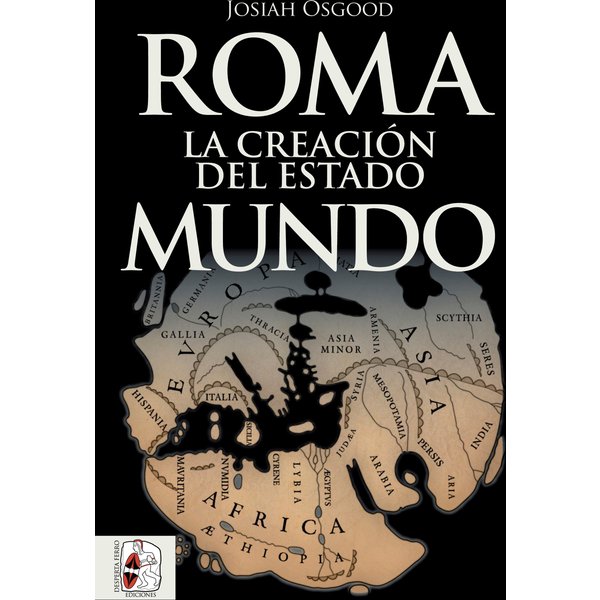 Roma. La creación del Estado Mundo