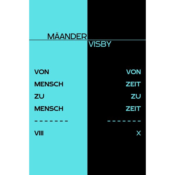 VON MENSCH ZU MENSCH & VON ZEIT ZU ZEIT