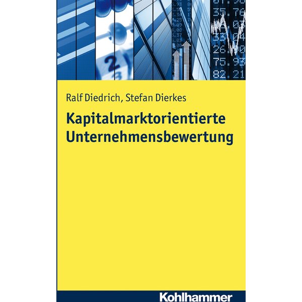 Kapitalmarktorientierte Unternehmensbewertung