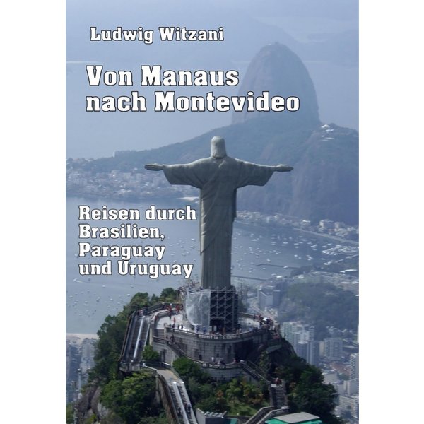 Von Manaus nach Montevideo