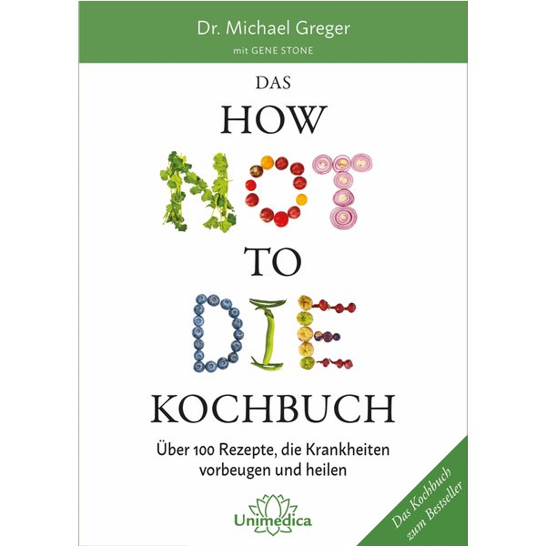 Das HOW NOT TO DIE Kochbuch