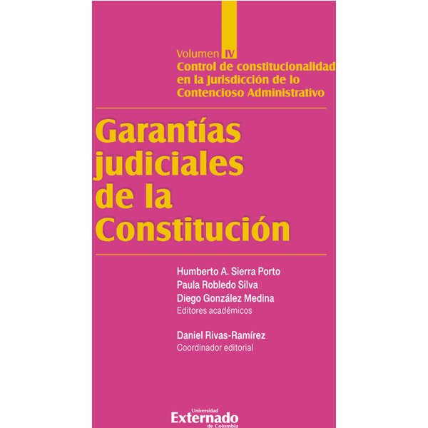 Garantías judiciales de la Constitución Tomo IV
