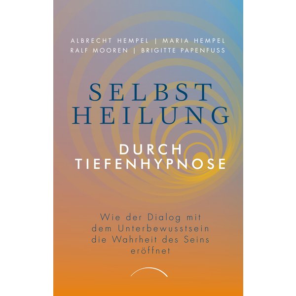 Selbstheilung durch Tiefenhypnose