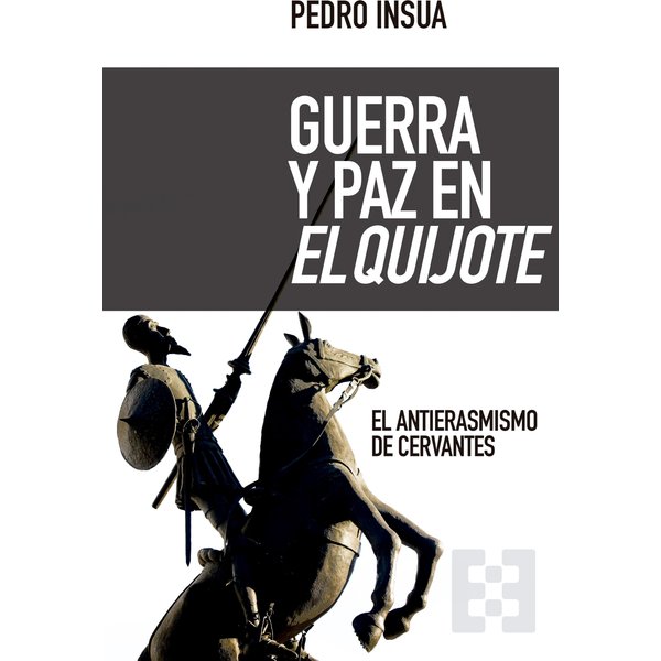 Guerra y paz en El Quijote