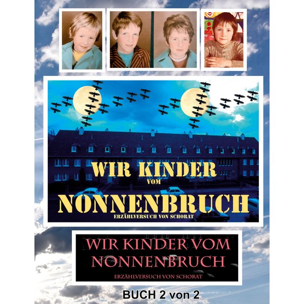 Wir Kinder vom Nonnenbruch Buch 2 von 2