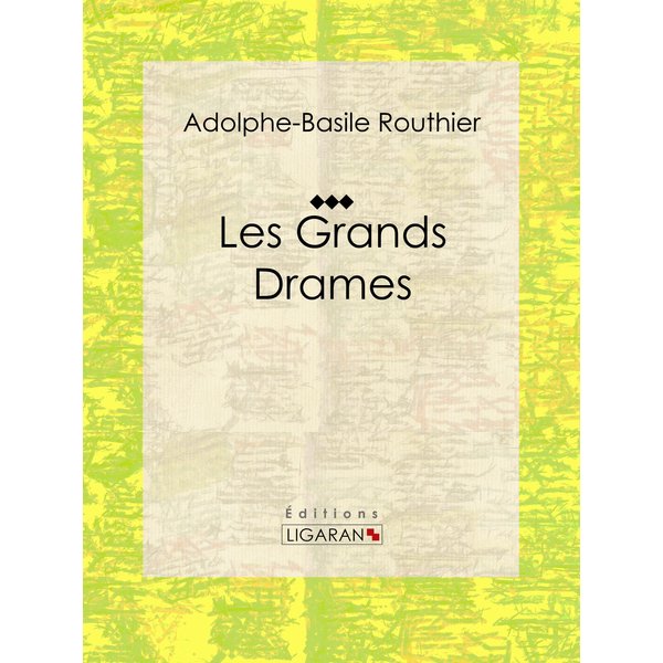 Les Grands Drames