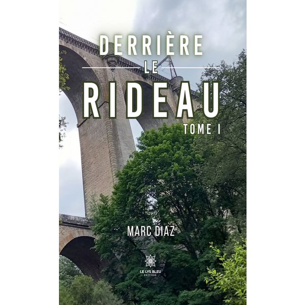 Derrière le rideau - Tome 1