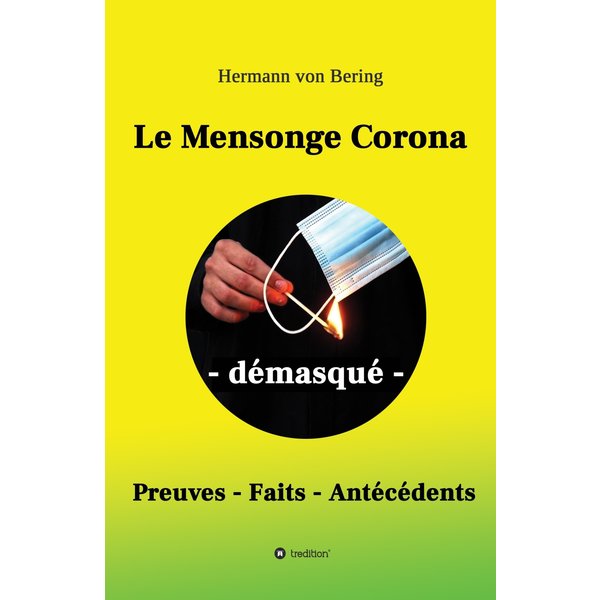 Le Mensonge Corona - démasqué