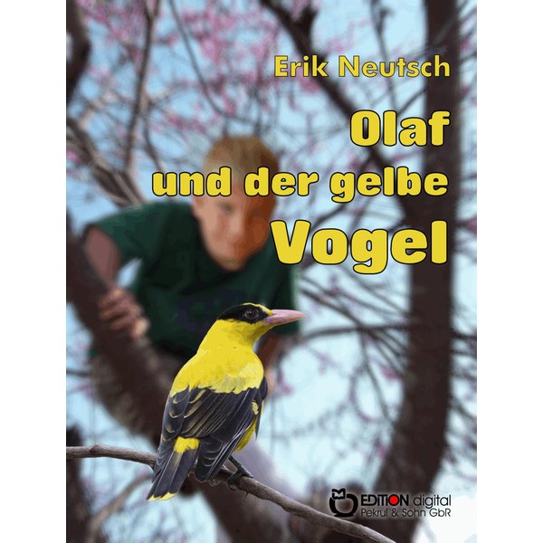 Olaf und der gelbe Vogel