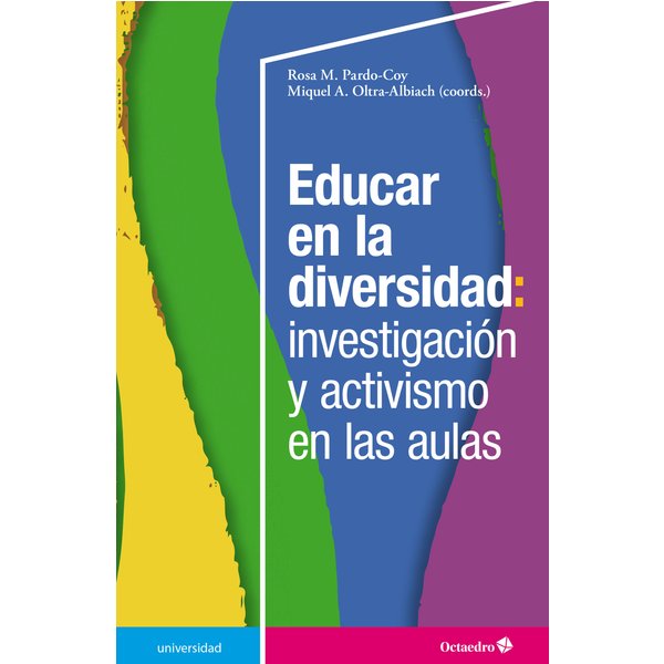 Educar en la diversidad: investigación y activismo en las aulas
