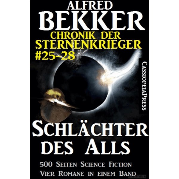 Schlächter des Alls (Chronik der Sternenkrieger Band 25-28 - Sammelband 7)