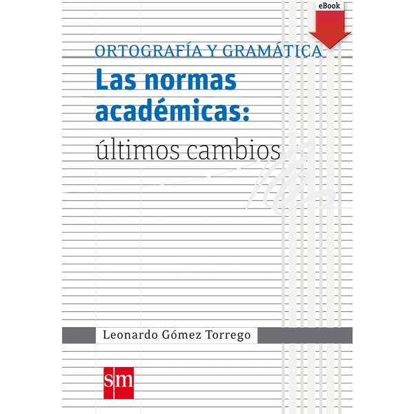 Las normas académicas: últimos cambios