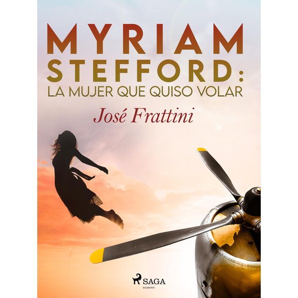 Myriam Stefford: La mujer que quiso volar