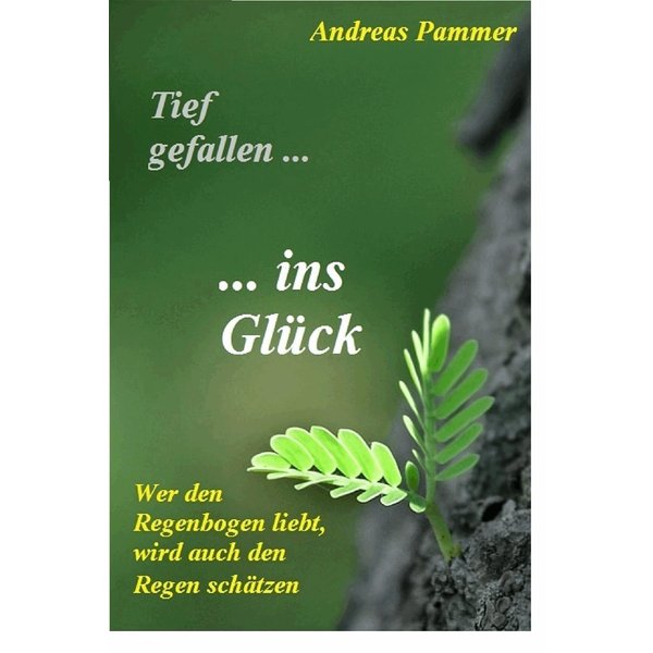 Tief gefallen... ...ins Glück