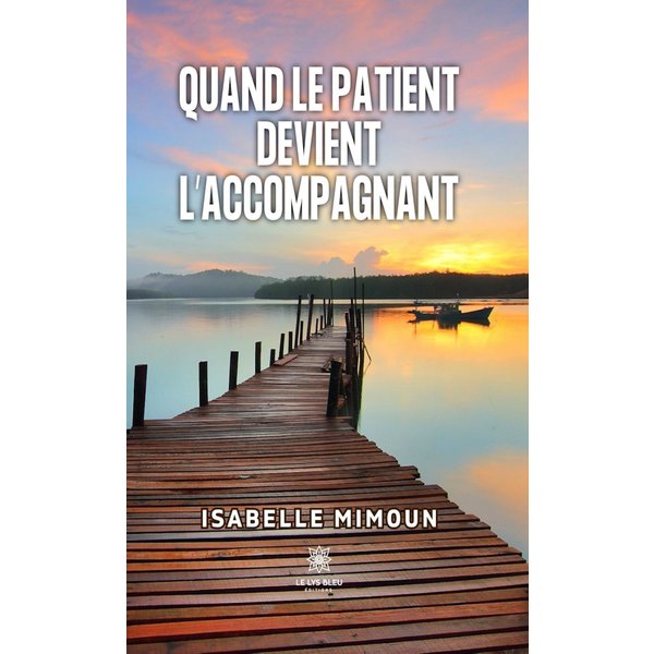 Quand le patient devient l’accompagnant