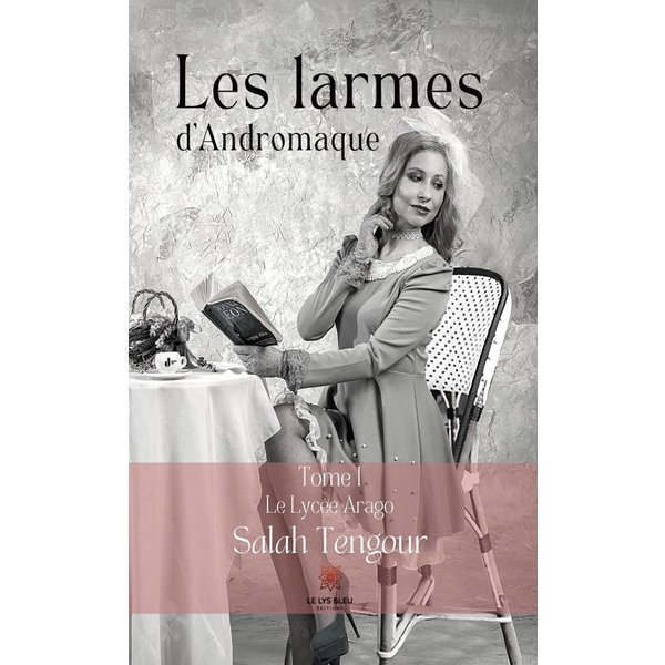 Les larmes d'Andromaque - Tome I