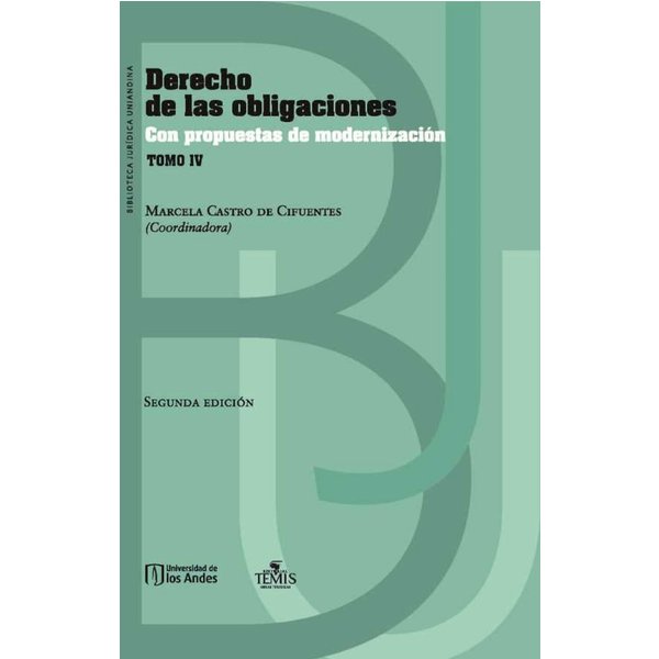 Derecho de las obligaciones con propuestas de modernización Tomo IV