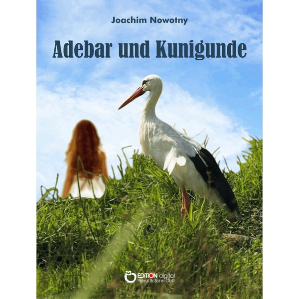 Adebar und Kunigunde