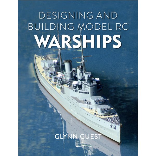 Designing and Building Model RC Warships