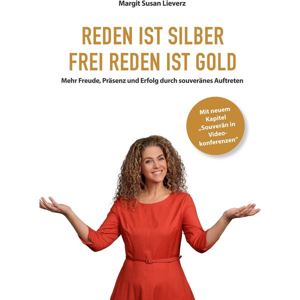 Reden ist Silber. Freireden ist Gold