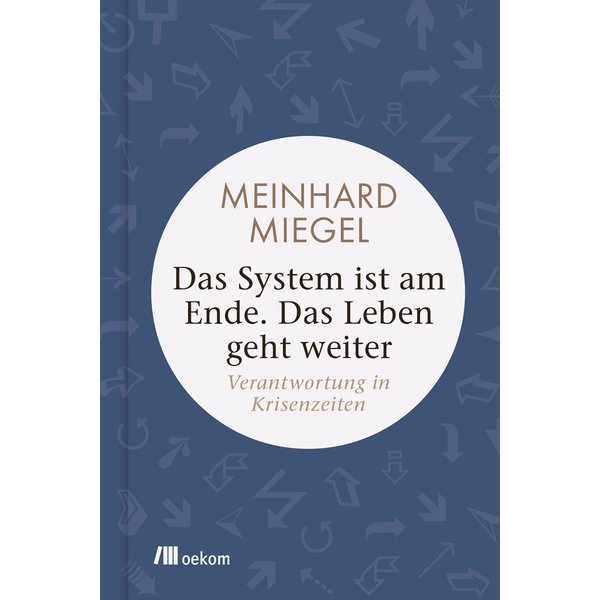 Das System ist am Ende. Das Leben geht weiter