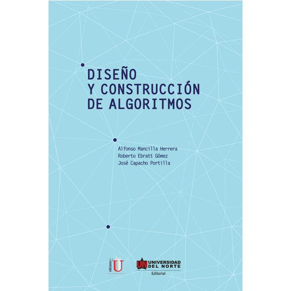 Diseño y construcción de algoritmos