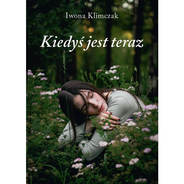 Kiedyś jest teraz
