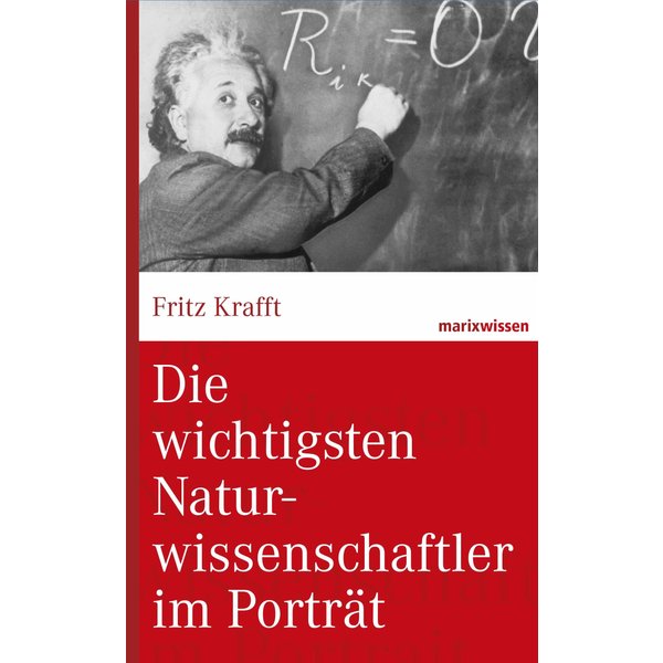 Die wichtigsten Naturwissenschaftler im Porträt