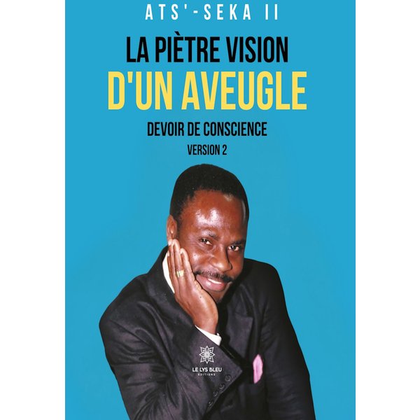 La piètre vision d’un aveugle