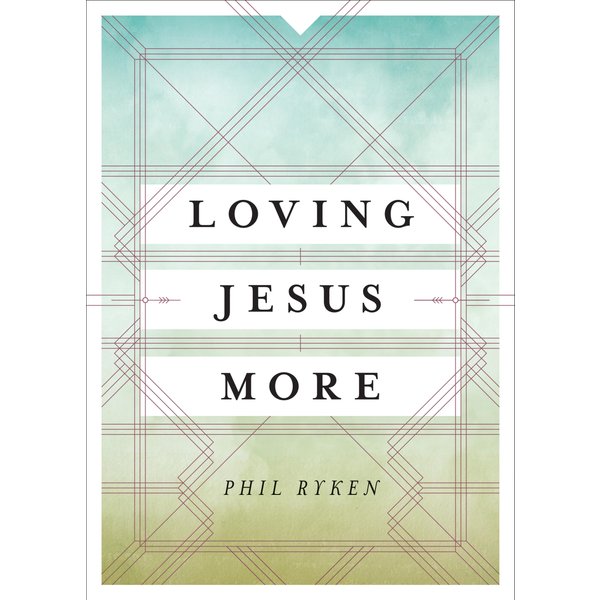 Loving Jesus More