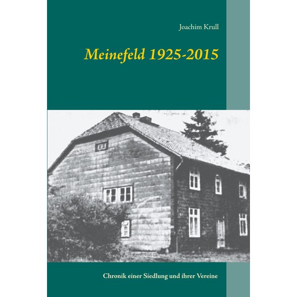 Meinefeld 1925-2015
