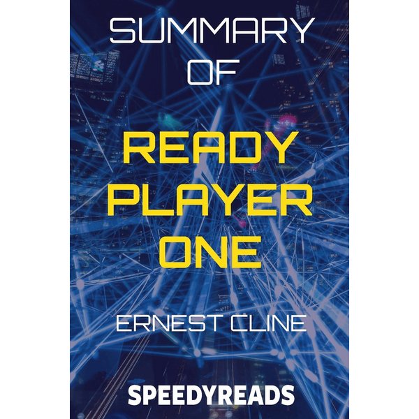 Summary of Ready Player One