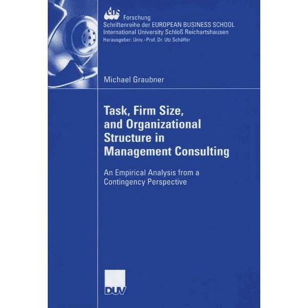 Task, Firm Size, and 0rganizational Structure in Management Consulting
