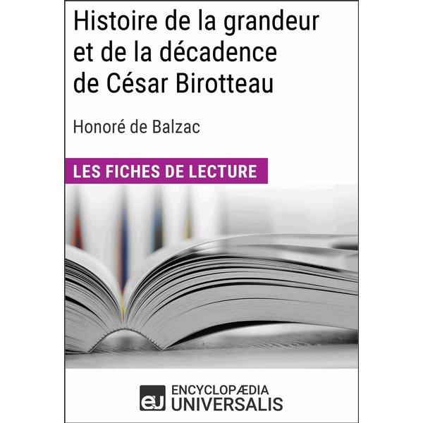 Histoire de la grandeur et de la décadence de César Birotteau d'Honoré de Balzac