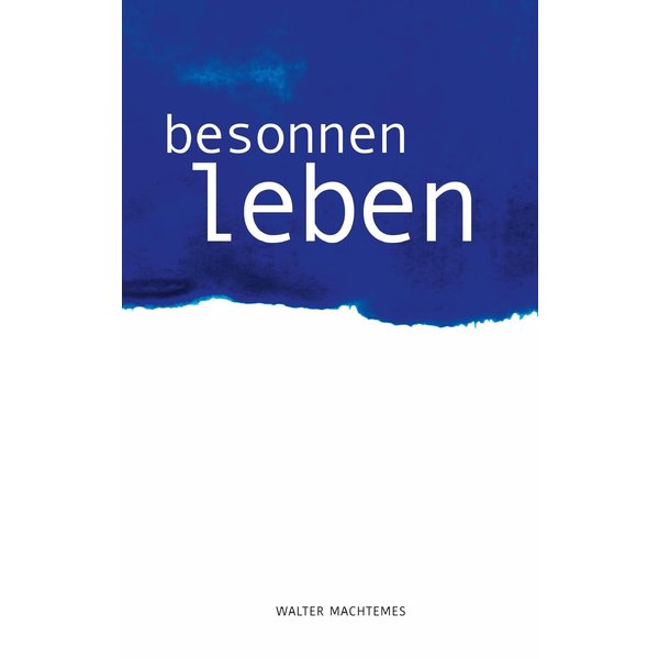 Besonnen Leben
