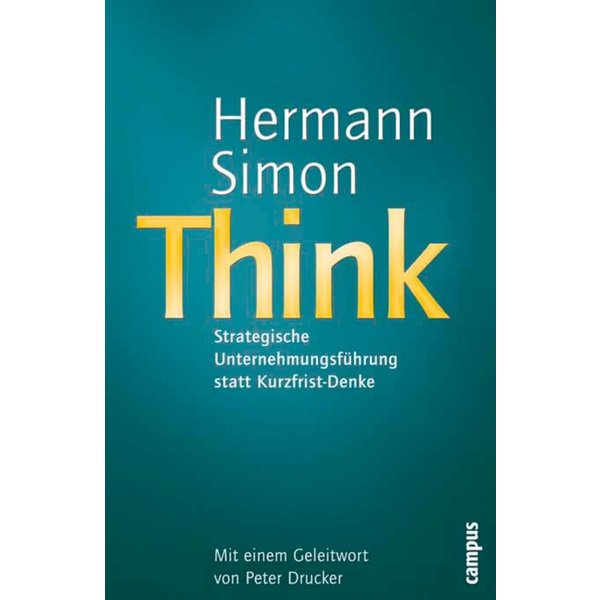 Think - Strategische Unternehmensführung statt Kurzfrist-Denke