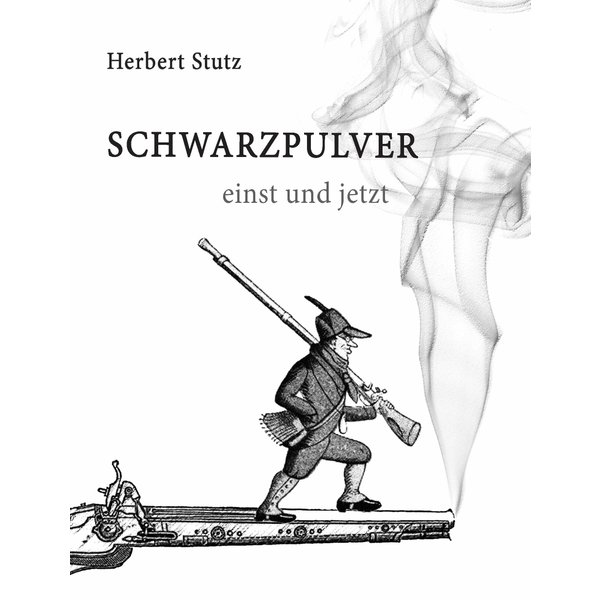 Schwarzpulver einst und jetzt