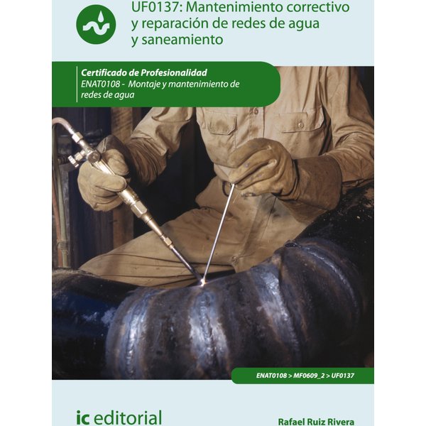 Mantenimiento correctivo y reparación de redes de distribución de agua y saneamiento. ENAT0108
