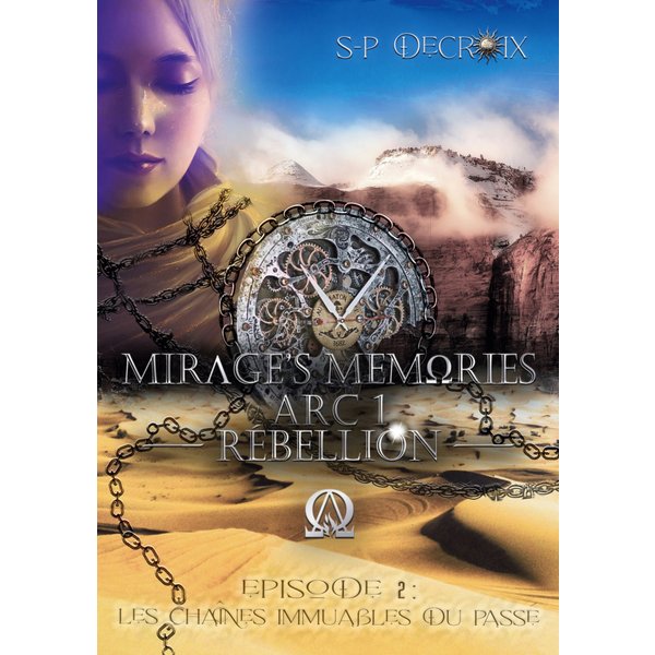 Mirage's Memories - Arc 1 Rébellion -