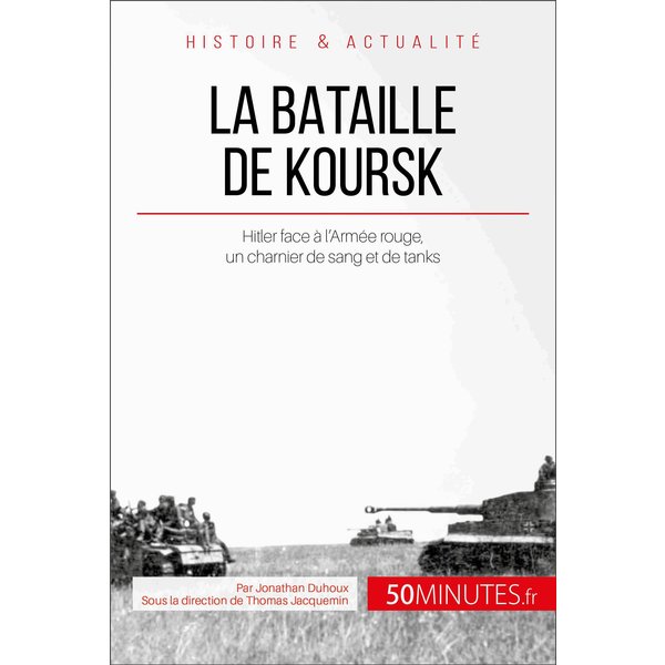 La bataille de Koursk