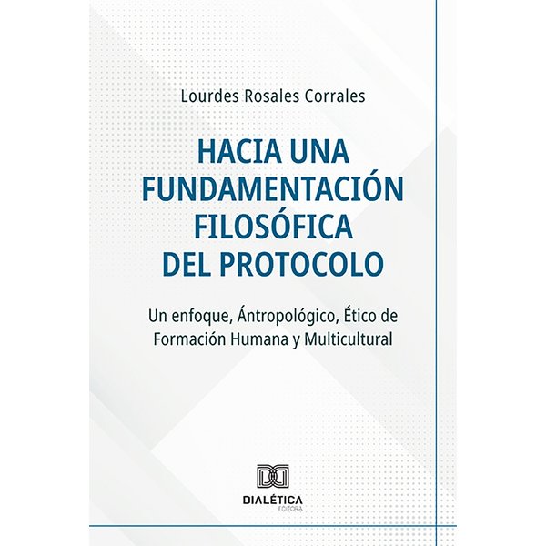Hacia una Fundamentación Filosófica del Protocolo