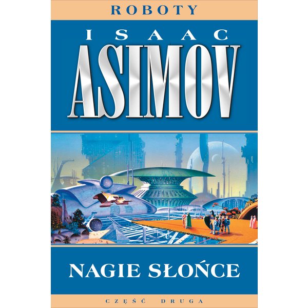 Roboty. Nagie słońce
