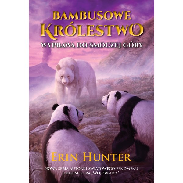 Bambusowe Królestwo. Wyprawa do Smoczej Góry